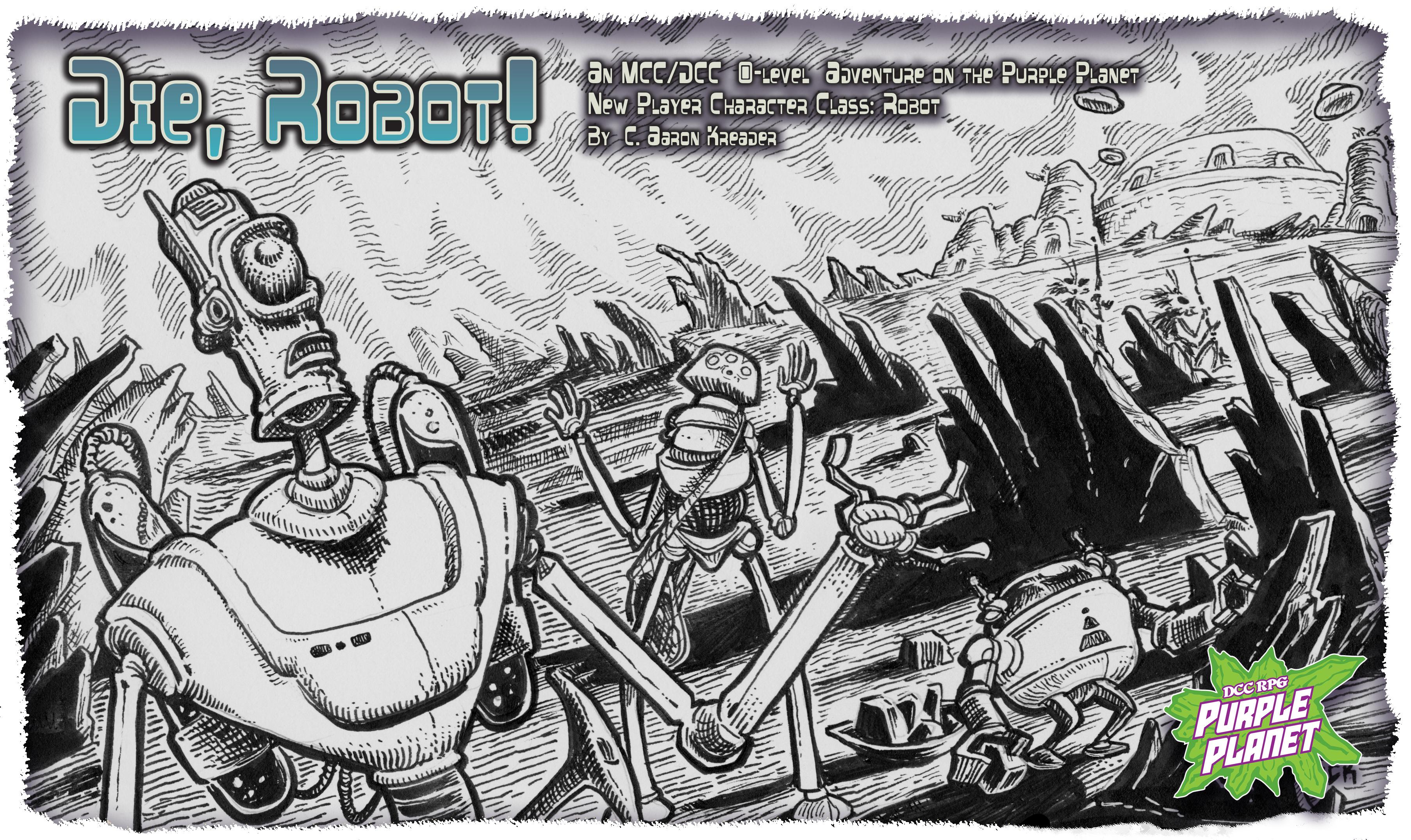 Die, Robot!